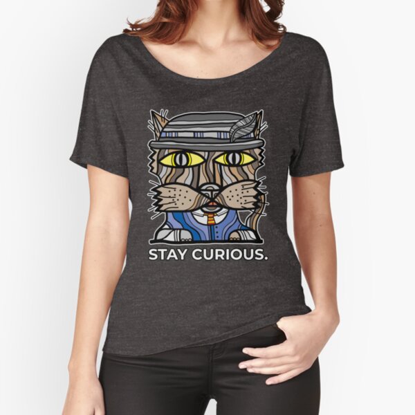 "Stay Curious." Relaxed Fit T-Shirt