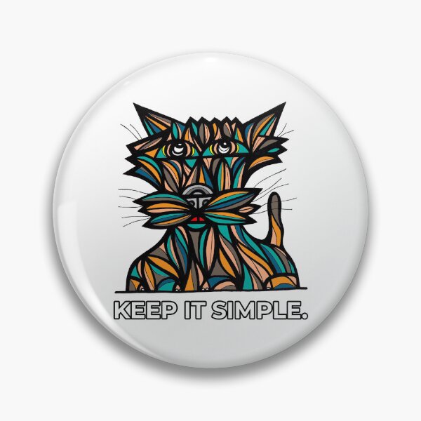 "Keep It Simple." Pin