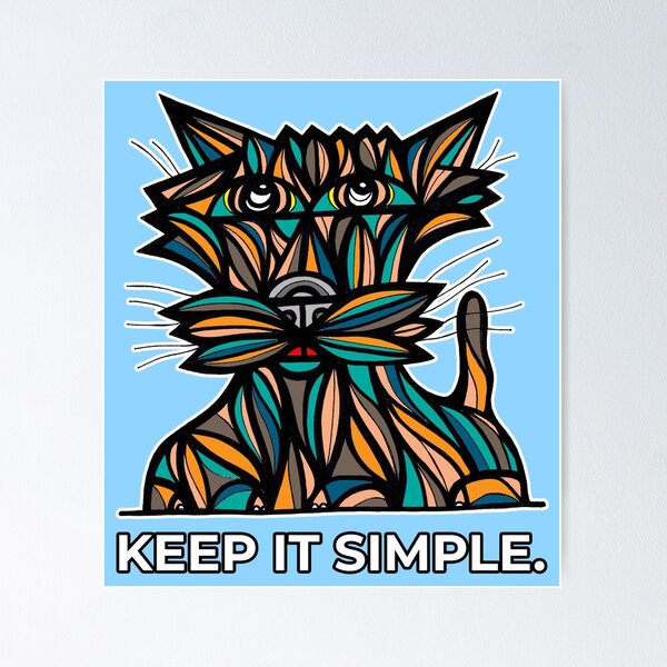 "Keep It Simple." Poster