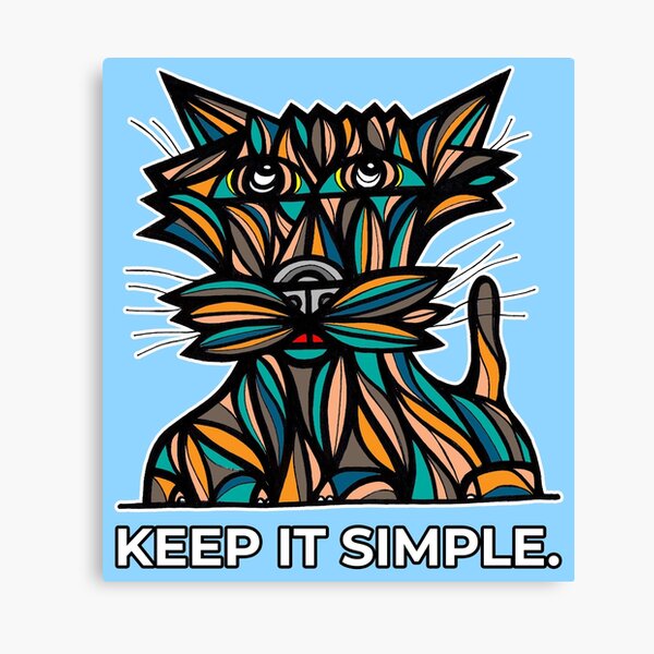 "Keep It Simple." Canvas Print