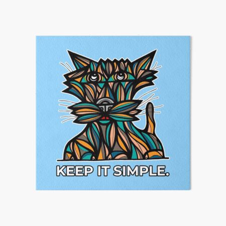 "Keep It Simple." Art Board Print