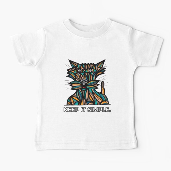 "Keep It Simple." Baby T-Shirt