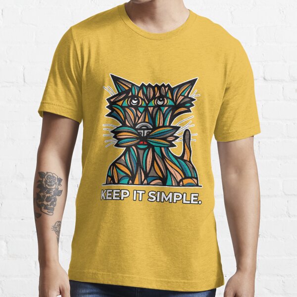 "Keep It Simple." Essential T-Shirt