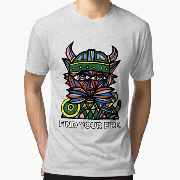 "Find Your Fire." Tri-blend T-Shirt