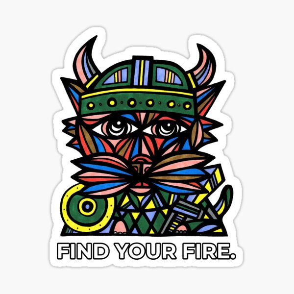 "Find Your Fire." Sticker