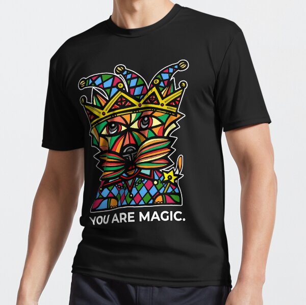 "You Are Magic." Active T-Shirt