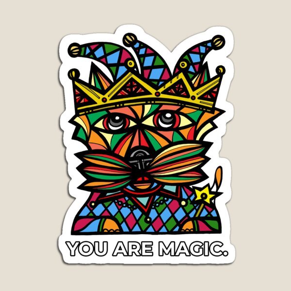 "You Are Magic." Magnet