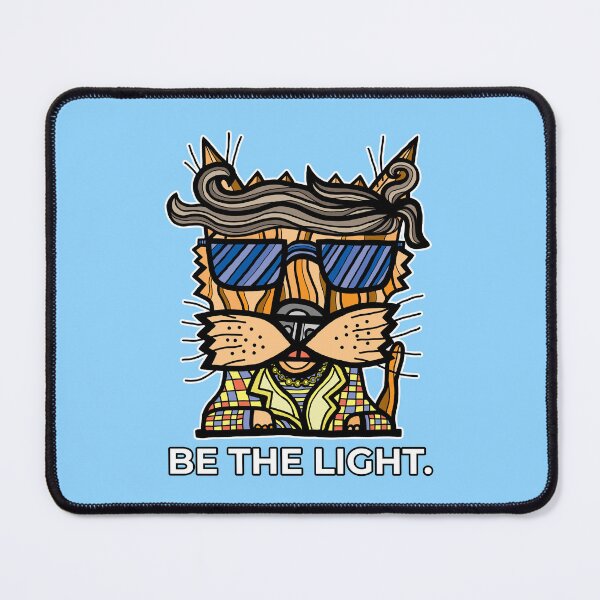 "Be the Light." Mouse Pad