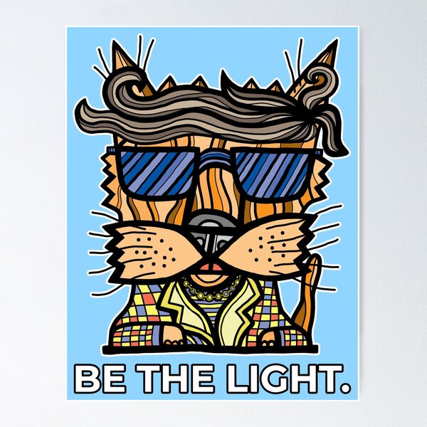 "Be the Light." Poster