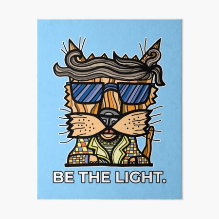 "Be the Light." Art Board Print