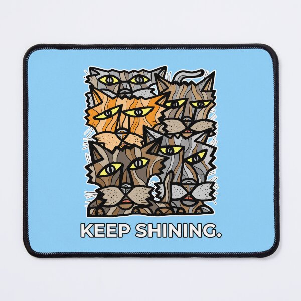 "Keep Shining." Mouse Pad