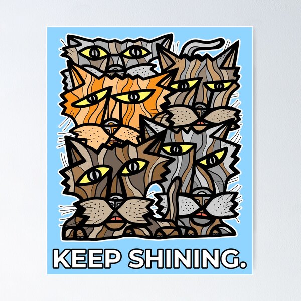 "Keep Shining." Poster