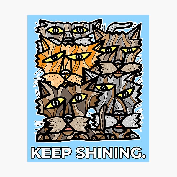 "Keep Shining." Photographic Print