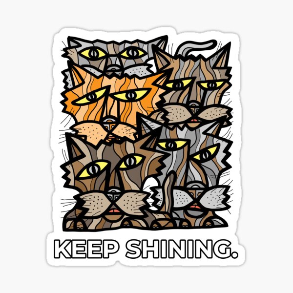 "Keep Shining." Sticker