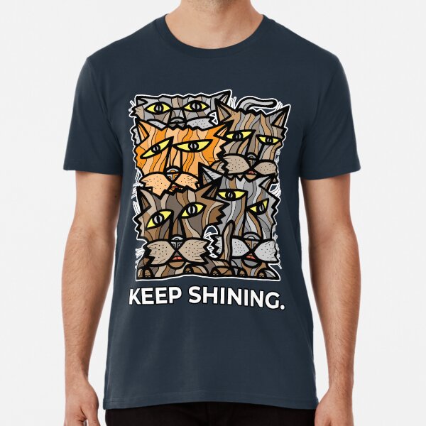 "Keep Shining." Premium T-Shirt