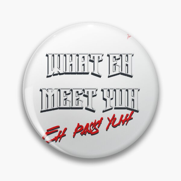 Item preview, Caribbean Trini Wisdom Quote Design, "What eh meet yuh eh pass yuh", Trini Proverbs, Bold Trinidadian Quote designed and sold by KaribbeanPosse.