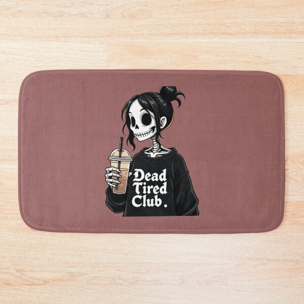 Item preview, Copy of Dead tired club coffee break skeleton girl designed and sold by GroovyDino.