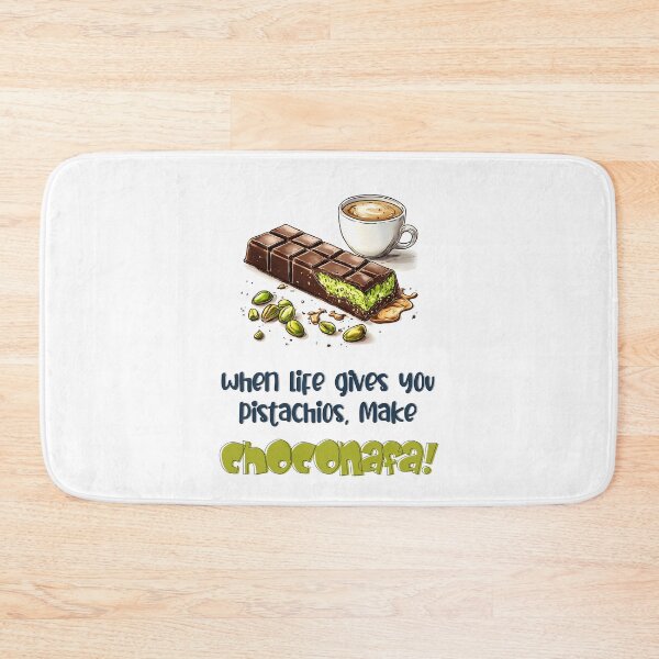 Item preview, When Life Gives You Pistachios, Make Choconafa! Chocolate Kunafa Lover Sweet Meme designed and sold by FUNqoosh.
