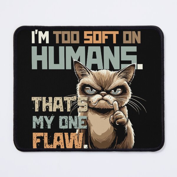 Item preview, Too Soft on Humans - Grumpy Cat - Funny designed and sold by TuncGK.