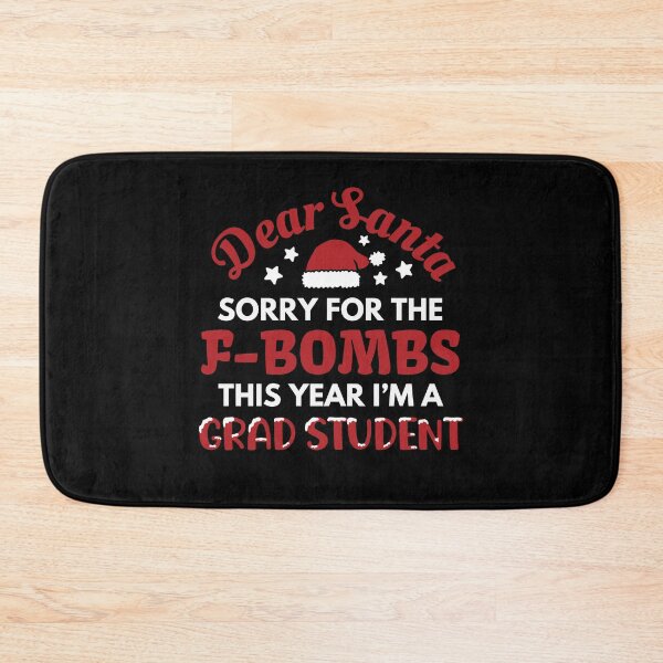 Item preview, Dear Santa Sorry For the F-Bombs From Grad Student | Funny Grad Student Christmas | Graduate Student Christmas Humor designed and sold by jadedscientist.