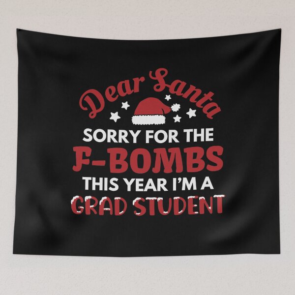 Item preview, Dear Santa Sorry For the F-Bombs From Grad Student | Funny Grad Student Christmas | Graduate Student Christmas Humor designed and sold by jadedscientist.
