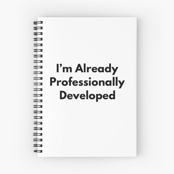 Item preview, I'm Already Professionally Developed designed and sold by RiseandShineTee.