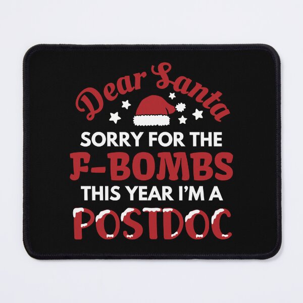 Item preview, Dear Santa Sorry For the F-Bombs From Postdoc | Funny Postdoc Christmas | Postdoctoral Fellow Christmas Humor | Postdoctoral Associate Christmas designed and sold by jadedscientist.