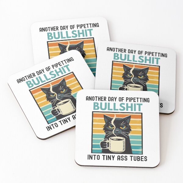 Item preview, Another Day Of Pipetting Bullshit Into Tiny Ass Tubes | Funny Laboratory | Laboratory Week | Funny Bench  Scientist designed and sold by jadedscientist.
