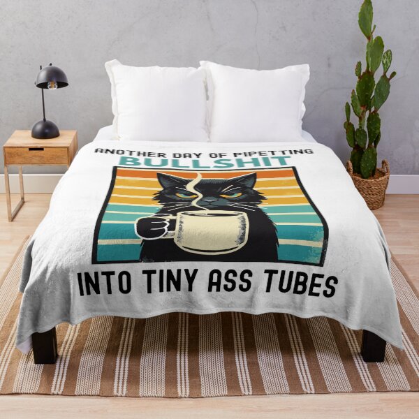 Item preview, Another Day Of Pipetting Bullshit Into Tiny Ass Tubes | Funny Laboratory | Laboratory Week | Funny Bench  Scientist designed and sold by jadedscientist.