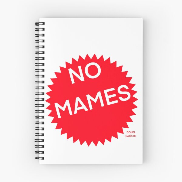 Item preview, No Mames designed and sold by Doug Saquic.