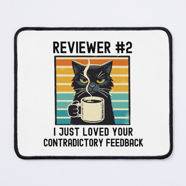 Item preview, Reviewer #2 I Just Loved Your Contradictory Feedback | Funny Peer Review | Funny Academic Review | Funny Journal Article Review designed and sold by jadedscientist.