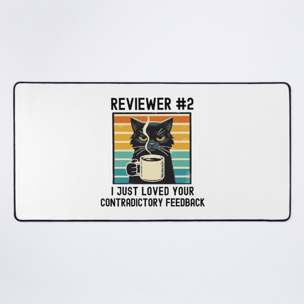Item preview, Reviewer #2 I Just Loved Your Contradictory Feedback | Funny Peer Review | Funny Academic Review | Funny Journal Article Review designed and sold by jadedscientist.