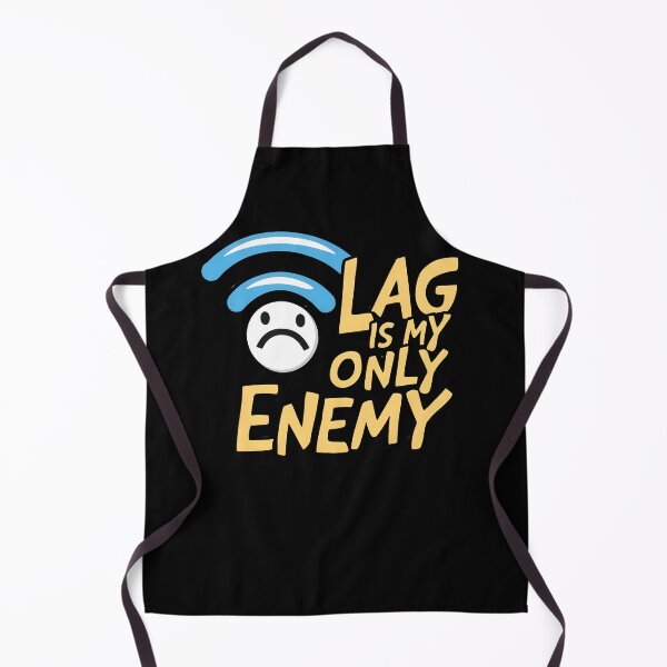 Item preview, Lag Is My Only Enemy designed and sold by PlanetMarker.