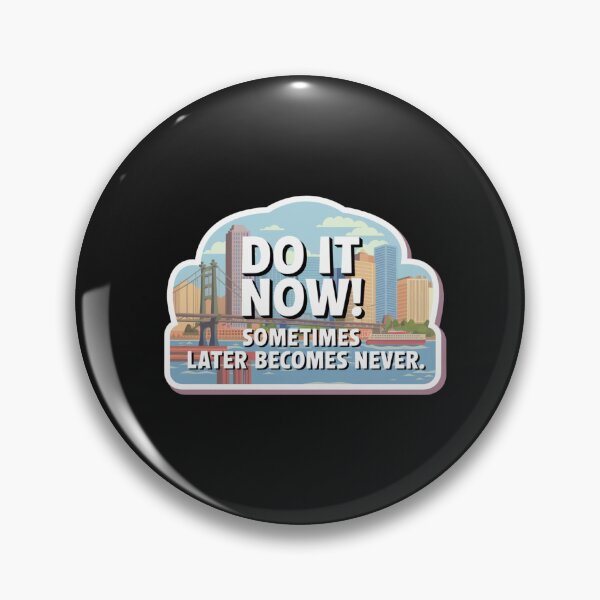 Item preview, Do It Now! designed and sold by Peter Stawicki.