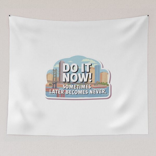 Item preview, Do It Now! designed and sold by Peter Stawicki.