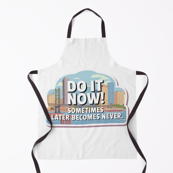 Item preview, Do It Now! designed and sold by Peter Stawicki.
