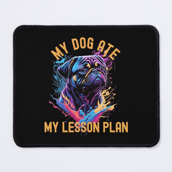 Item preview, My Dog Ate My Lesson Plan | Pug Loving Teacher | Teacher Who Loves Pugs | Teacher Dog Lover | Professor Dog Lover | Educator Dog Lover | Teacher Humor | Pug Dog Teacher | Favorite Teacher Gift designed and sold by jadedscientist.