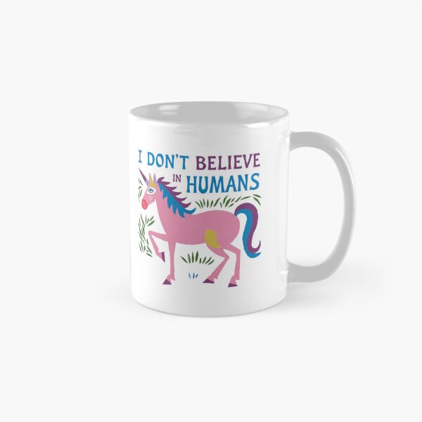 Item preview, I don't believe in Humans, Unicorn, funnyfits70, Humor, Funny designed and sold by FunnyFits70.
