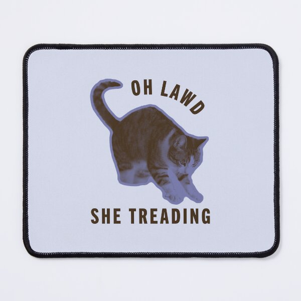 Item preview, Oh Lawd She Treading Cat designed and sold by remake-shop.