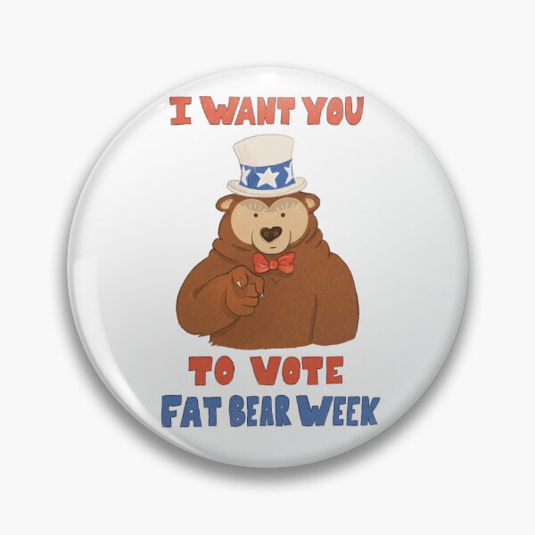 Item preview, I Want You To Vote: Fat Bear Week designed and sold by MellowMoths.