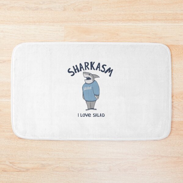Item preview, Sharkasm funny sarcasm quotes "i love salad" designed and sold by Baldazar.