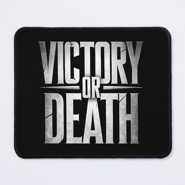 Item preview, Victory or Death designed and sold by Dilwish5.