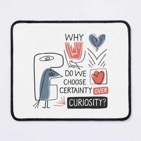 Item preview, Certainty over Curiosity, funnyfits70, Humor, Funny designed and sold by FunnyFits70.