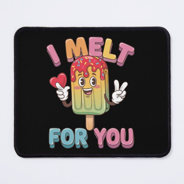 Item preview, I melt - I melt for you designed and sold by JansenGS.