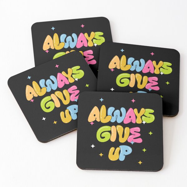 Item preview, Always Give Up! designed and sold by CosioInc.