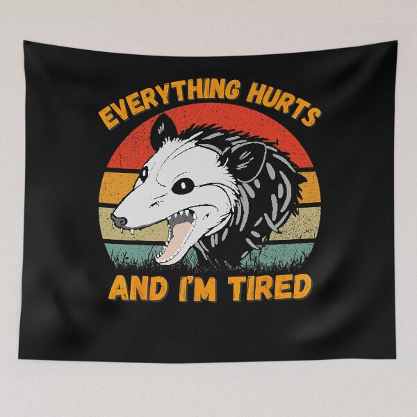 Item preview, Everything Hurts And I’m Tired Funny Meme Gym designed and sold by LeoVargasVelha.