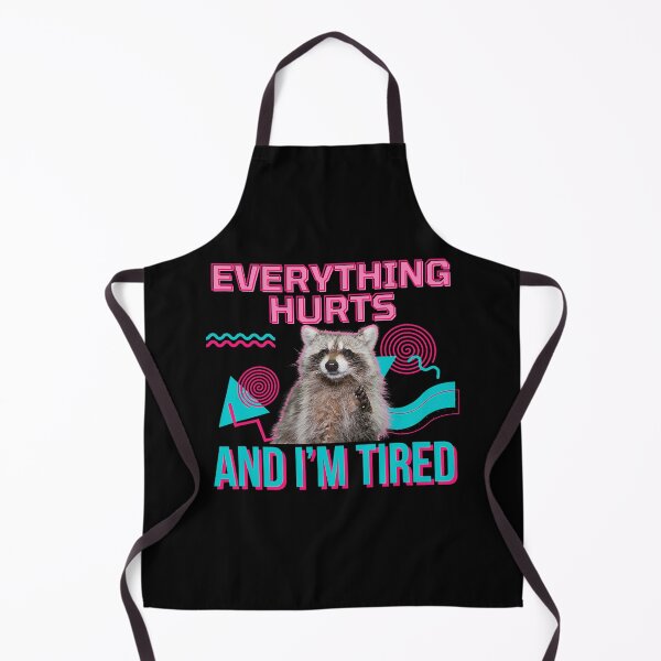 Item preview, Everything Hurts And I’m Tired Funny Raccoon Meme Gym designed and sold by LeoVargasVelha.