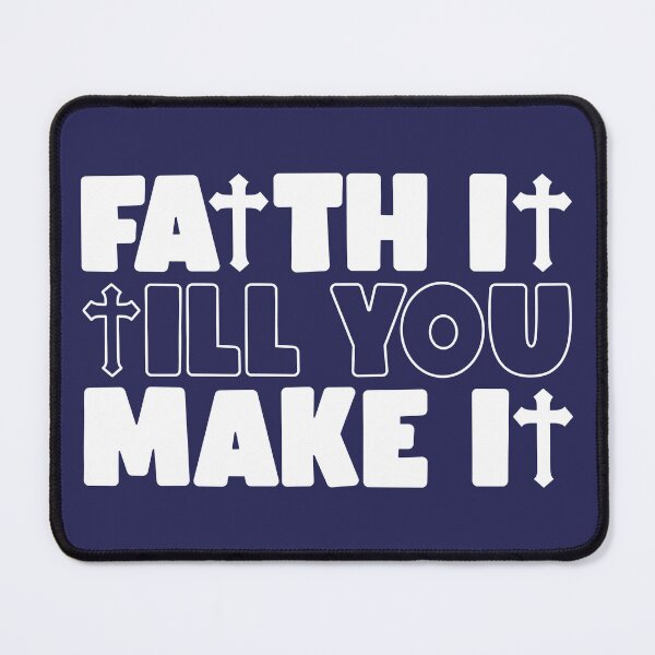 Item preview, Faith it Till you Make it. designed and sold by simplydesignart.