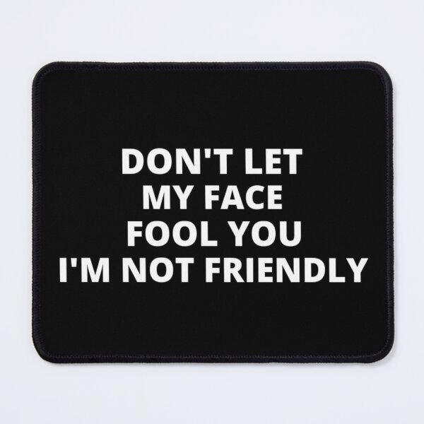 Item preview, Don't let my face t-shirt tee top shirt designed and sold by OAKDEN.