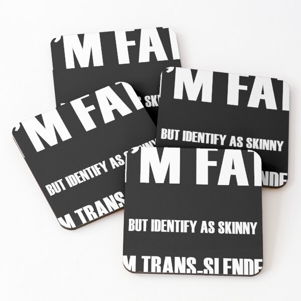 Item preview, I'm Fat But Identify As Skinny, I'm Trans-slender  designed and sold by AMICO77.